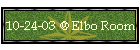 10-24-03 @ Elbo Room